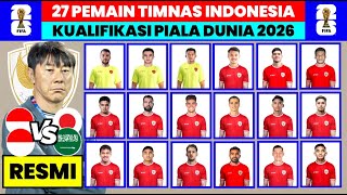 Inilah Daftar Lengkap Skuad Timnas Indonesia di Kualifikasi Piala Dunia 2026 Round 3 [upl. by Wack]