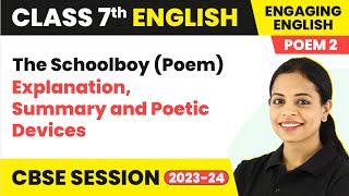 The Schoolboy Poem  Explanation Summary and Poetic Devices  Engaging English Class 7 Unit 2 [upl. by Eiruam]