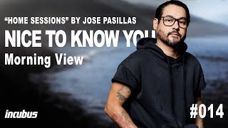 Incubus  José Pasillas Nice To Know You Home Performance [upl. by Joseito]