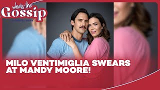 The Untold Story of Milo Ventimiglia Swearing at Mandy Moore on This Is Us [upl. by Prichard]