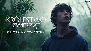 KRÓLESTWO ZWIERZĄT  Oficjalny zwiastun  Kino Świat [upl. by Dami]