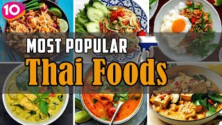 Incredible Top 10 Most Popular Thai Foods  Thai Street Foods  Traditional Thailand Cuisine [upl. by Antoinetta]