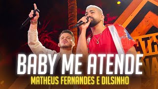 Matheus Fernandes e Dilsinho  Baby Me Atende LetraLyrics  Super Letra [upl. by Adnarram]