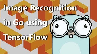 Image recognition in Go using TensorFlow [upl. by Idaf290]