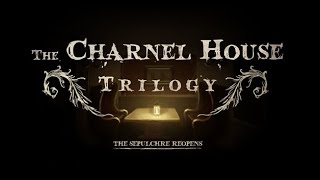 The Charnel House Trilogy 1 Вход [upl. by Einnahpets]