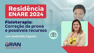 Residência ENARE 2024  Fisioterapia Correção da prova e possíveis recursos com Andrielle Capote [upl. by Eet345]