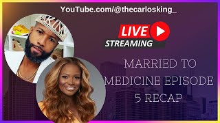 EPISODE 5 REVIEW MARRED TO MEDICINE MARRIED2 MED WIH CARLOS KING [upl. by Lemmueu]