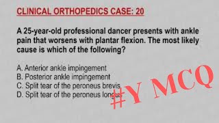 Clinical Orthopedic Case 20  MCQ with Explanation [upl. by Clauddetta]