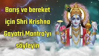 Barış ve bereket için Shri Krishna Gayatri Mantrayı söyleyin [upl. by Acus]