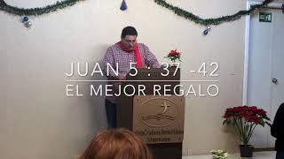 Juan 5 37 42 quotEl mejor regaloquot Hno Pedro Luis Infante [upl. by Ahsinej522]