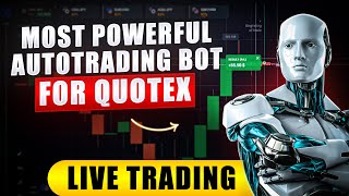 MOST POWERFUL AUTO TRADING ROBOT FOR QUOTEX  LIVE TRADING WITH QUOTEX AUTOBOT [upl. by Lorna]