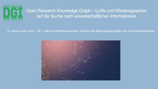 DGIVortrag Open Research Knowledge Graph ORKG Anna Lena Lorenz TIB Hannover [upl. by Truman680]