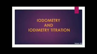 Iodometry and iodimetry  Titrations  end point  indicator  presentation [upl. by Home]