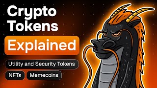 Crypto Tokens Explained — Utility and Security Tokens NFTs Memecoins [upl. by Ruhtua357]