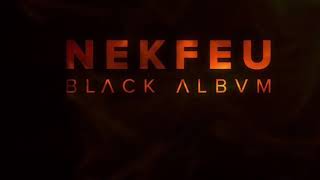 Nekfeu  Plus fort que moi [upl. by Marys]