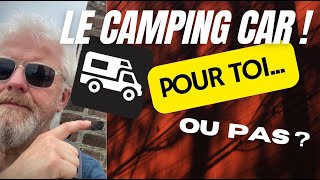 Le camping car Pour toi ou pas [upl. by Dulcine908]