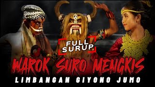 FULL SURUP  WAROK SURO MENGKIS TURONGGO BUDOYO LIMBANGAN GIYONO JUMO TEMANGGUNG [upl. by Olivette]