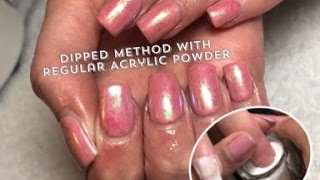 Dip Nails Using Regular Acrylic  Acrylic Dip [upl. by Victory]