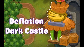 Bloons TD6 Deflation  Dark Castle  No MK  No Hero  AFK [upl. by Brandy]