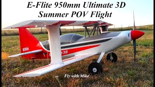 EFlite 950mm Ultimate 3D Summer POV Flight Fly with Mike [upl. by Orag547]