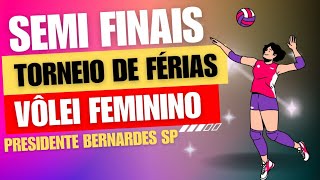 SEMI FINAIS 1° TORNEIO DE FÉRIAS DE VÔLEI FEMININO EM PRESIDENTE BERNARDES SP aovivo volei [upl. by Sean]