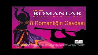 Romantik Erhan  Romantiğin Gaydası  ÇILGIN ROMANLAR [upl. by Rehtae]