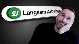 Wie ich es schaffe MEHR zu erreichen durch Langsamkeit [upl. by Nuhsar]