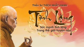 TĨNH LẶNG  Thích Nhất Hạnh  Lời Mở Đầu [upl. by Bridie]