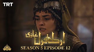 Ertugrul Ghazi Urdu  Episode 12  Season 5 [upl. by Marilou]