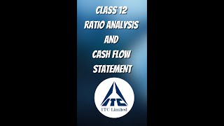 Ratio analysis and Cash flow statement for Class 12th CBSE on ITC Ltd 2023 accountancy12 account [upl. by Yelyah]