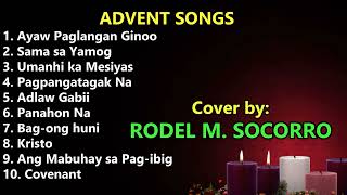 CATHOLIC ADVENT SONGS Cover by RODEL M SOCORRO [upl. by Anehta877]