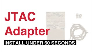 Install the JTAC Adapter  Under 60 Seconds [upl. by Gabbert]