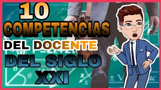 💡Las 10 COMPETENCIAS del Docente del SIGLO XXI📚👨‍🏫 educación docentes [upl. by Aneetak]