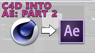 Cinema 4D to After Effects Professional Workflow Part 2 [upl. by Einna772]