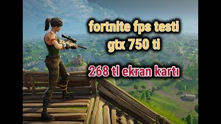 GTX 750 Tİ FORTNİTE FPS TESTİ  aliexpress [upl. by Aliekahs]