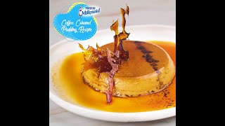 Milkmaid Coffee Caramel Pudding Recipe [upl. by Eillak814]