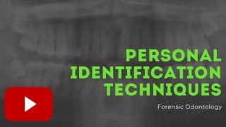 Personal Identification Techniques ft Forensic Odontology  Criminology [upl. by Saraiya]