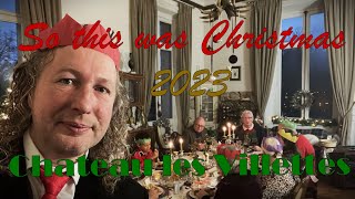 Christmas at Chateau les Villettes and Moore [upl. by Summers488]