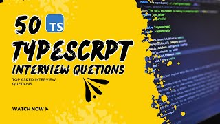 Top 50 TypeScript Interview Questions and Answers  Ace Your Next Job Interview [upl. by Seda]