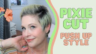 Pixie Cut Push Up Style [upl. by Broome]