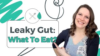 Leaky Gut Diet Meal Plan What To Eat [upl. by Wemolohtrab]