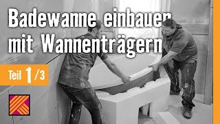 Version 2013 Badewanne einbauen mit Wannenträger  Kapitel 1 Planung und Vorbereitung [upl. by Eellek]