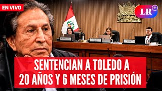 Sentencian a ALEJANDRO TOLEDO a 20 años y 6 meses de prisión por CASO INTEROCEÁNICA  EnDirectoLR [upl. by Adorl]