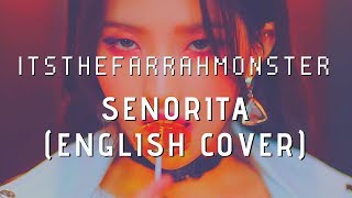 ENGLISH COVER GIDLE 여자아이들  Senorita [upl. by Kcarb]