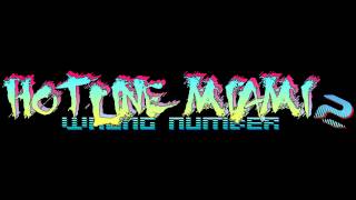 Hotline Miami 2 Wrong Number Soundtrack  New Wave Hookers [upl. by Bernardi]