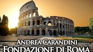 Andrea Carandini  La Fondazione di Roma [upl. by Novonod349]