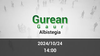 GUREAN GAUR ALBISTEGIA 20241024 [upl. by Hollinger]