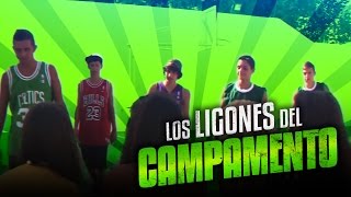 LOS LIGONES DEL CAMPAMENTO [upl. by Notwal425]