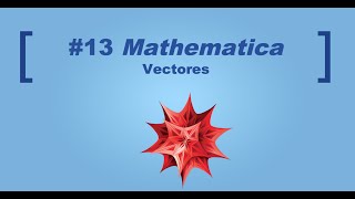 13 Curso Mathematica Vectores [upl. by Pisarik]