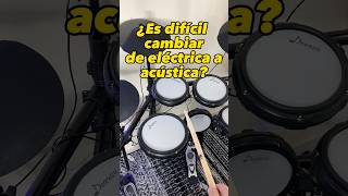 ¿Es difícil cambiar de BATERÍA ELÉCTRICA a ACÚSTICA 👽🥁 [upl. by Jelks]